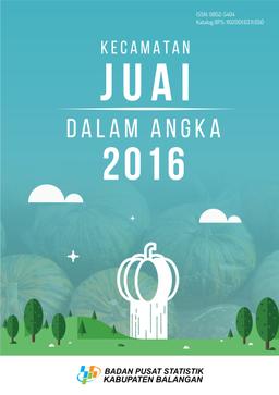 Kecamatan Juai Dalam Angka 2016