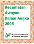 Kecamatan Awayan Dalam Angka 2005