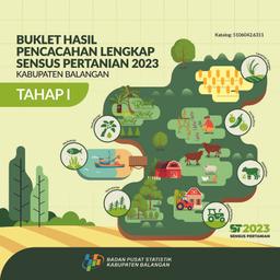 Booklet, Complete Enumeration Results Of The 2023 Census Of Agriculture-Edition1 Balangan Regency